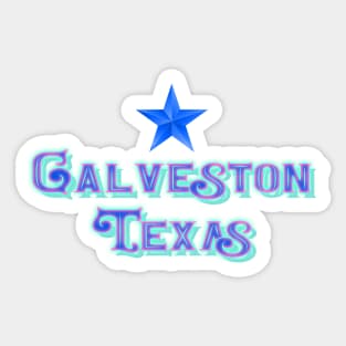 Galveston Texas Sticker